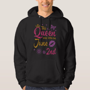 Moletom Esta Rainha Foi Nascer No segundo De Junho Feliz M