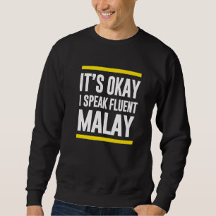 Moletom Está Tudo Bem Eu Falo Fluent Malay Nationalit Mala