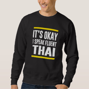 Moletom Está Tudo Bem Eu Falo Fluent Thai Thailand Naciona