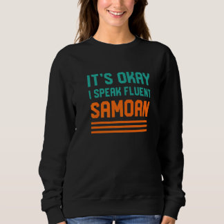 Moletom Está Tudo Bem Eu Falo Linguagem Fluente Samoa Samo