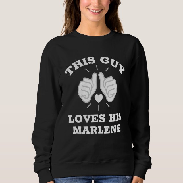 Moletom Este Cara Ama a Sua Marlene (Frente)