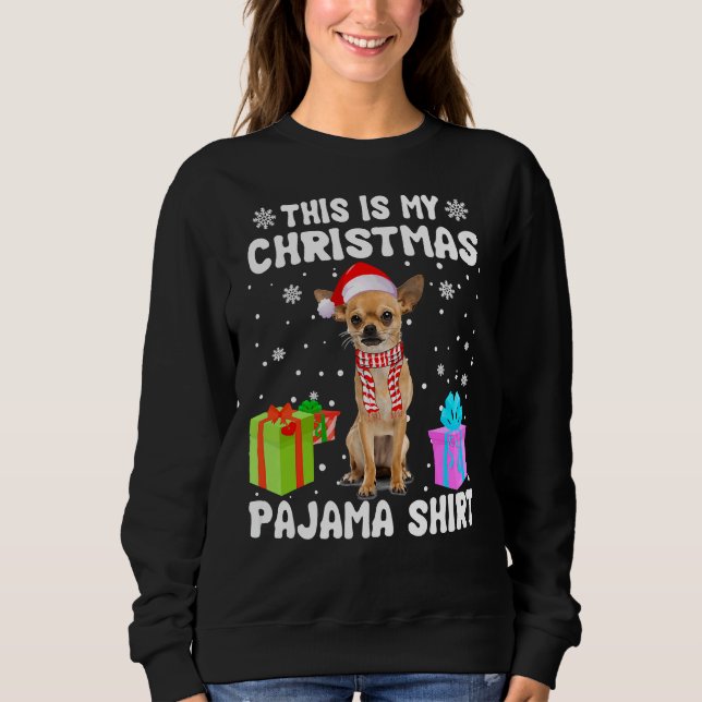 Moletom Este É Meu Cachorro Chihuahua De Natal Pajama Pupp (Frente)