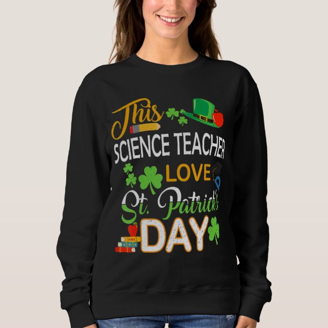 Moletom Este Professor De Ciência Ama A Rua Patrick S Day  (Frente)