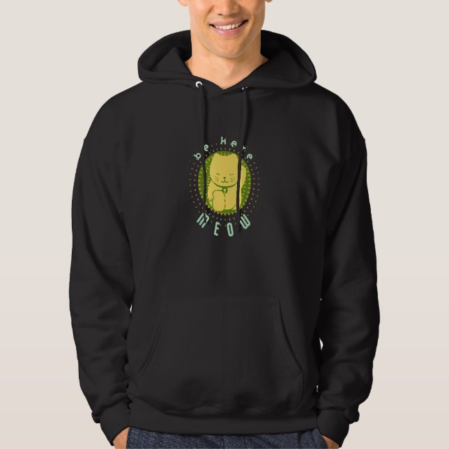 Moletom Esteja Aqui, Meow, Gato De Zen Sortudo (Frente)