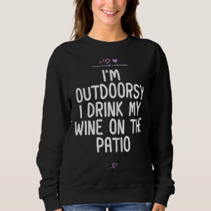 Moletom Estou à porta, bebo meu vinho no Vinho da Patio.
