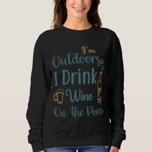 Moletom Estou À Porta, Bebo Vinho Na Porca.
