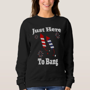 Moletom Estou Aqui Para Bang 4 De Julho Usa Flag Roupa