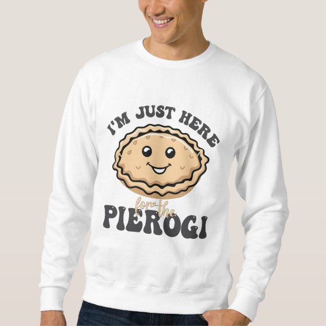 Moletom Estou aqui pelo Pierogi (Frente)