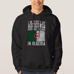 Moletom Estou cansado de acordar e não estar na Argélia