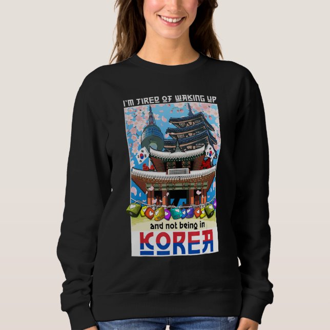 Moletom Estou cansado de acordar e não estar na Coreia (Frente)