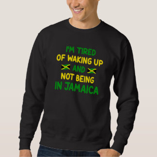 Moletom Estou Cansado De Acordar E Não Estar Na Jamaica Ja