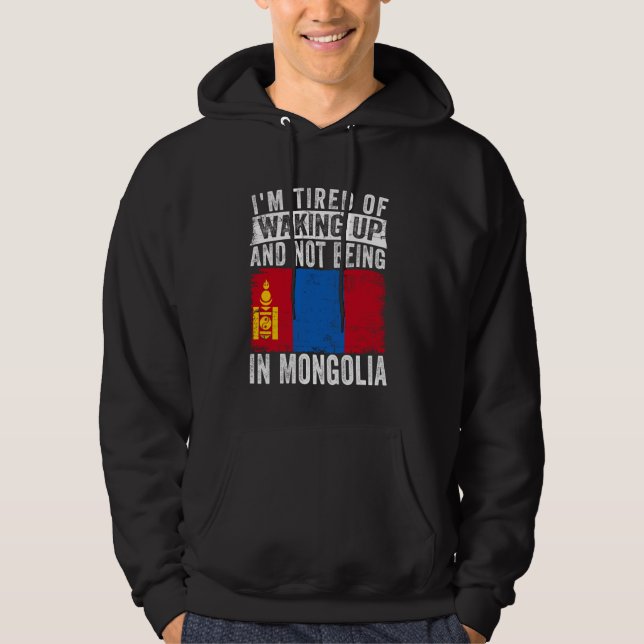 Moletom Estou cansado de acordar e não estar na Mongólia (Frente)