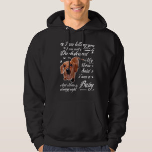Moletom Estou Dizendo Que Não Sou Um Dachshund Que Minha M