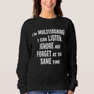 Moletom Estou fazendo multitarefa Posso ouvir ignorar esqu