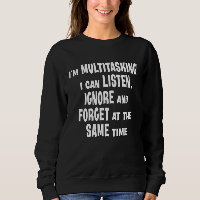 Moletom Estou fazendo multitarefa Posso ouvir ignorar esqu (Frente)