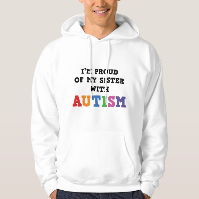 Moletom Estou Orgulhoso da minha irmã com autismo (Frente)