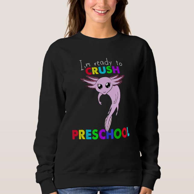 Moletom Estou Pronto Para Esmagar Axolote Pré-Escolar (Frente)