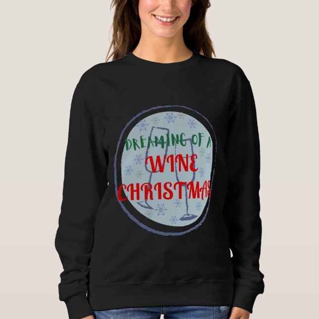 Moletom Estou Sonhando Com Vinho E Natal (Frente)