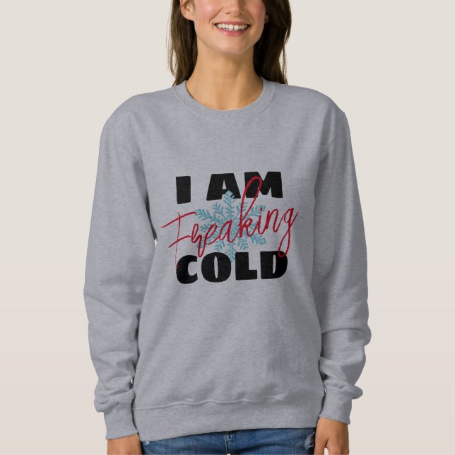 Moletom Estou tão frio | Hoodie, de mulheres engraçadas, (Frente)