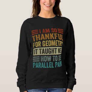 Moletom Estou Tão Grato Pela Geometria Me Ensinou Como