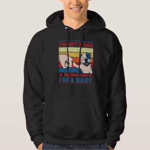 Moletom Estou te dizendo que não sou um Bulldog Americano,