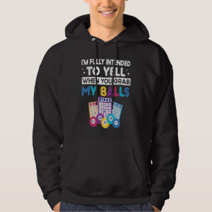 Moletom Estou totalmente disposto a gritar quando você peg