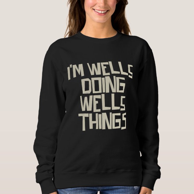 Moletom Estou Wells fazendo coisas de Wells (Frente)