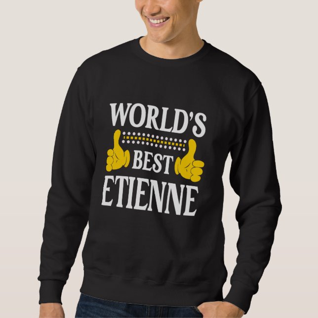 Moletom Etienne Personal Name Funny First Name World's Bes (Frente)
