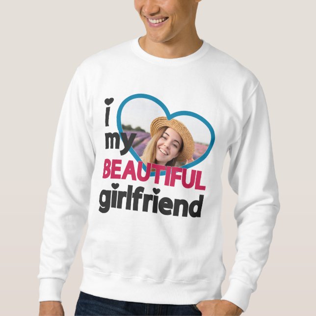 Moletom Eu adoro a minha bela foto namorada (Frente)