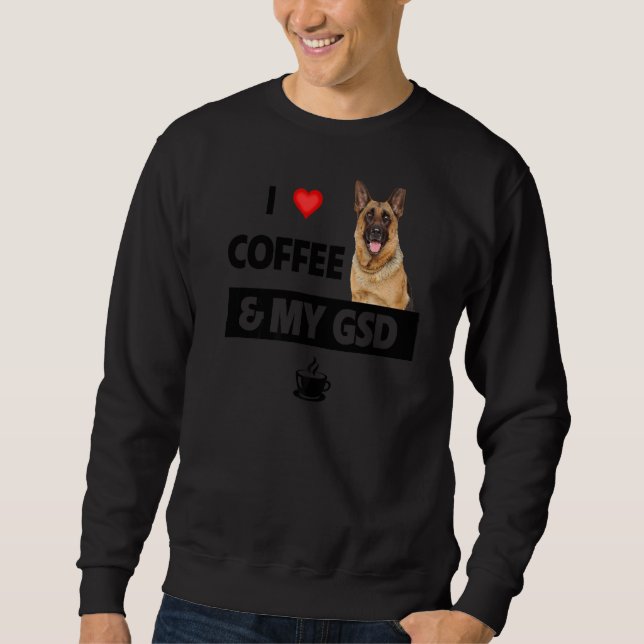 Moletom Eu Adoro Café E Meu Cachorro German shepherd De Gs (Frente)