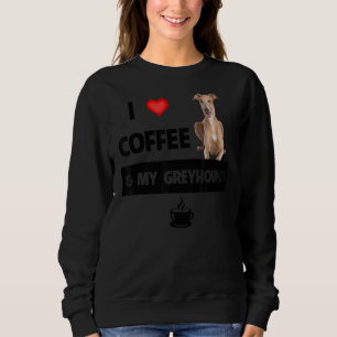 Moletom Eu Adoro Café E Meu Cachorro Greyhound Mãe Pai Pet