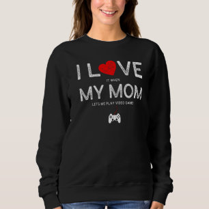 Moletom Eu Adoro Quando Minha Mãe Me Deixa Jogar Videos ga