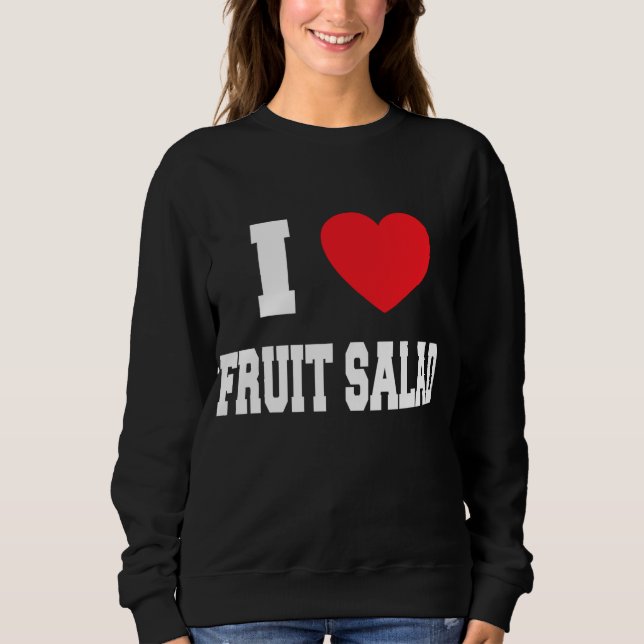 Moletom Eu adoro salada de fruta (Frente)