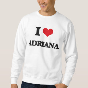 Moletom Eu amo Adriana