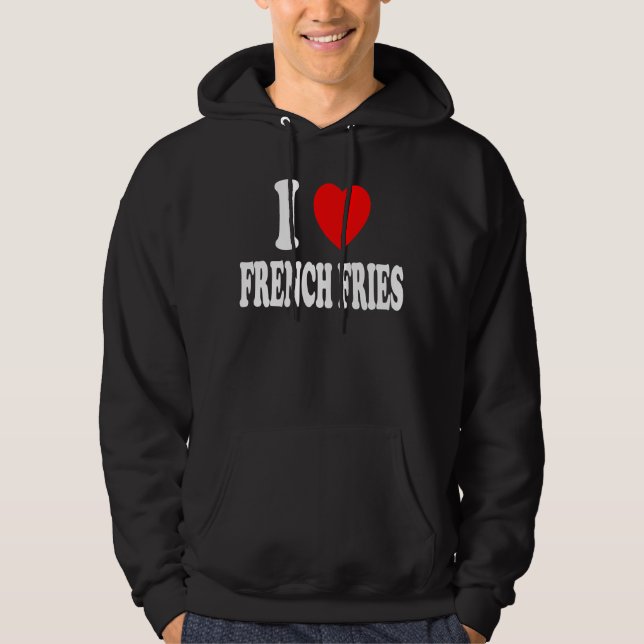 Moletom Eu Amo Amor Batatas Fritas Francesas Comida Rápida (Frente)