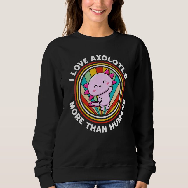 Moletom Eu Amo Axolotls Mais Do Que Humanos Mexicanos Cami (Frente)