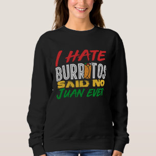 Moletom Eu Amo Comida Mexicana Eu Odeio Burritos Disse Nen