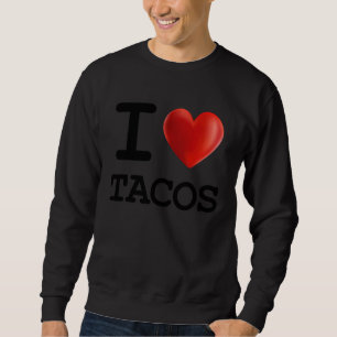 Moletom Eu Amo Coração de Comida TACOS Foodie