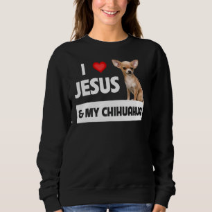 Moletom Eu Amo Jesus E Meu Cachorro Chihuahua Mãe Pai Chri