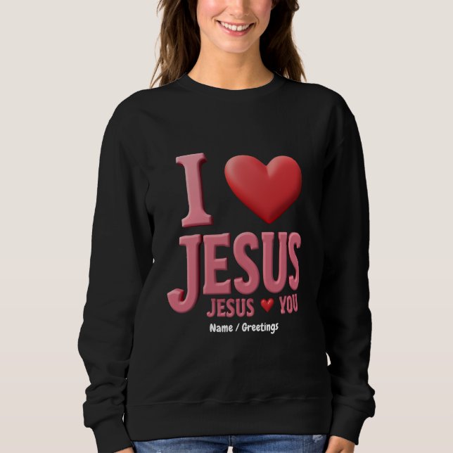 Moletom Eu Amo Jesus, Jesus Te Ama  Uma Fé Cristã (Frente)