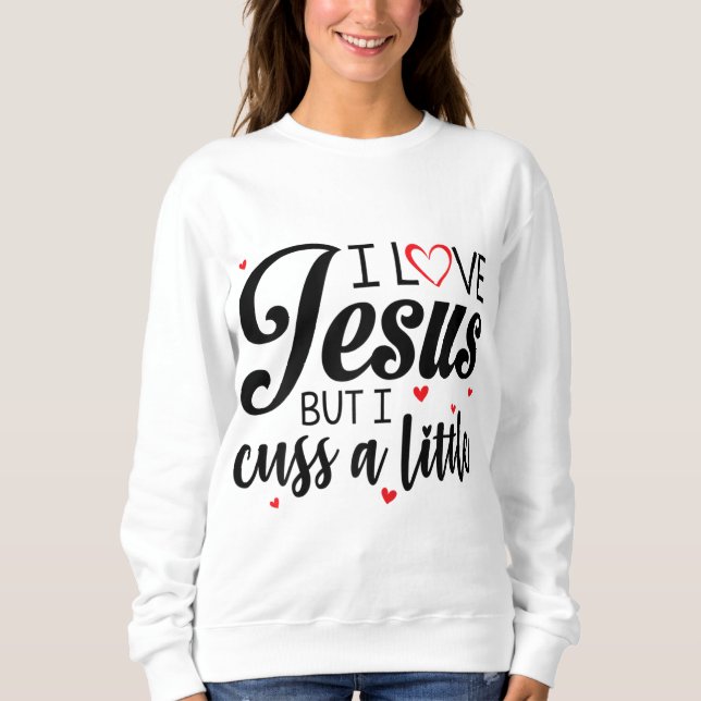Moletom Eu Amo Jesus Mas Eu Cusco Uma Pequena Mulher Engra (Frente)