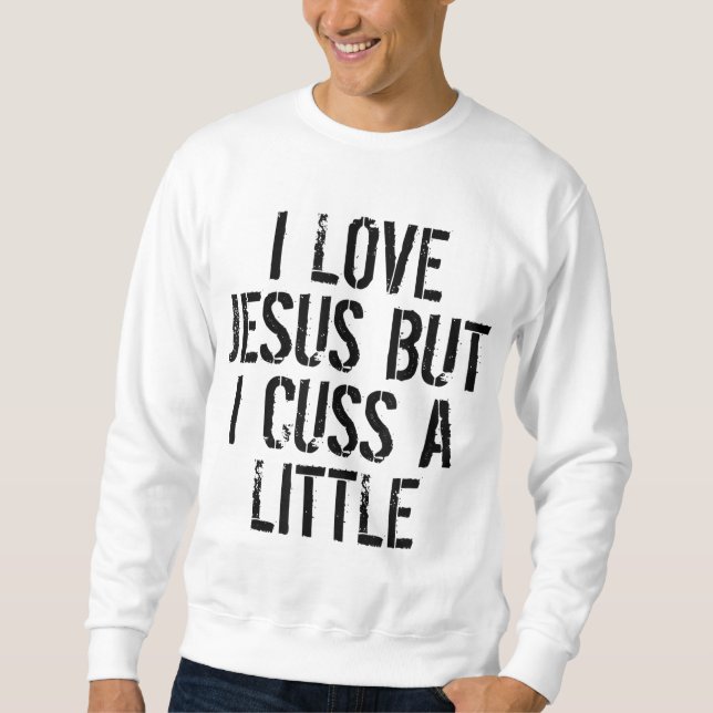Moletom Eu Amo Jesus Mas Eu Me Cusco De Um Pouco De Divert (Frente)
