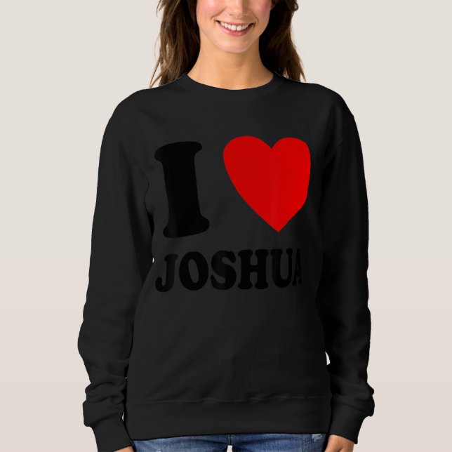 Moletom Eu Amo Joshua (Frente)