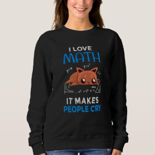 Moletom Eu Amo Matemática Faz as Pessoas Chorarem