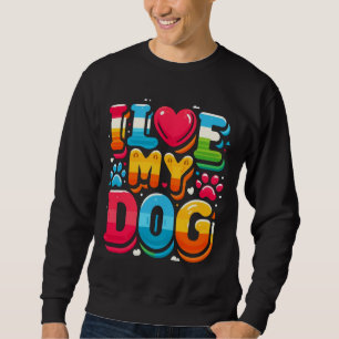 Moletom Eu Amo Meu Cachorro