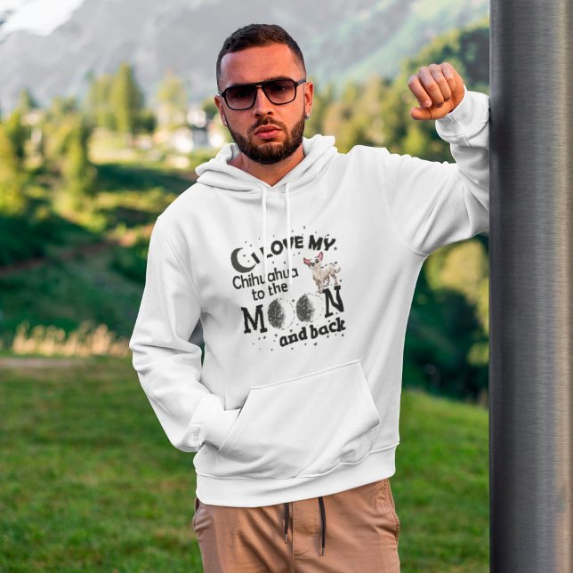 Moletom Eu amo meu Chihuahua para a lua e o Hoodie traseir (Criador carregado)
