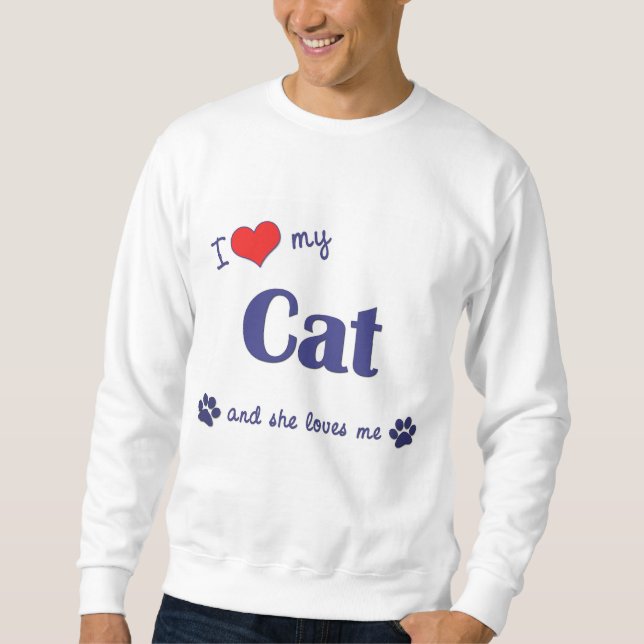 Moletom Eu amo meu gato (o gato fêmea) (Frente)