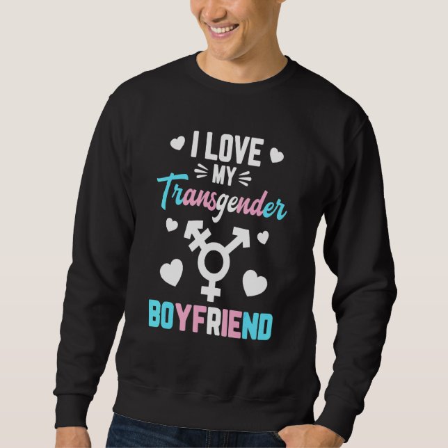 Moletom Eu Amo Meu Lgbt Namorado Transgênero (Frente)