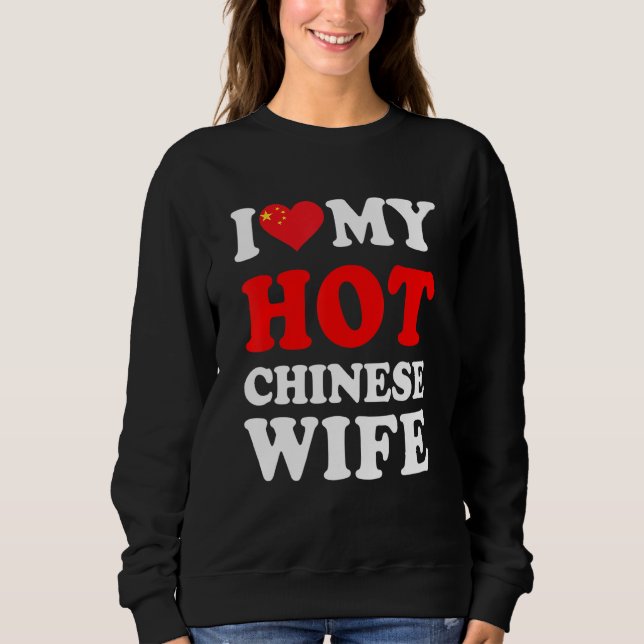 Moletom Eu amo minha quente esposa chinesa presente engraç (Frente)