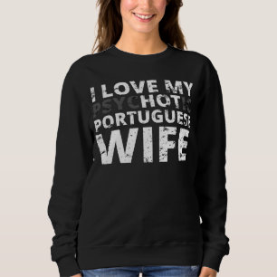 Moletom Eu Amo Minha Quente Esposa Portuguesa Portugal